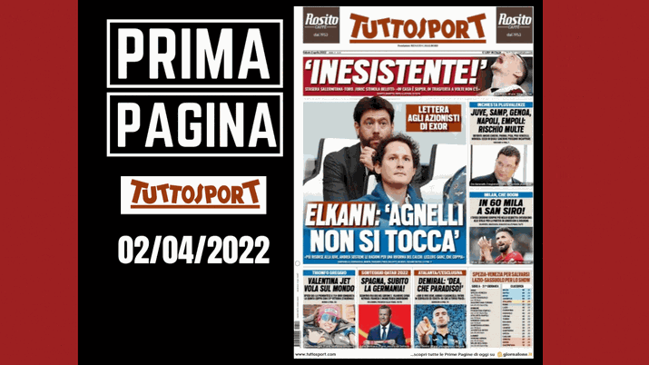 Prima Pagina Tuttosport Elkann Agnelli Non Si Tocca Pianeta Milan