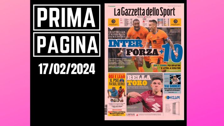 Prima pagina Gazzetta dello Sport: Osi e Leao, il PSG fa sul serio