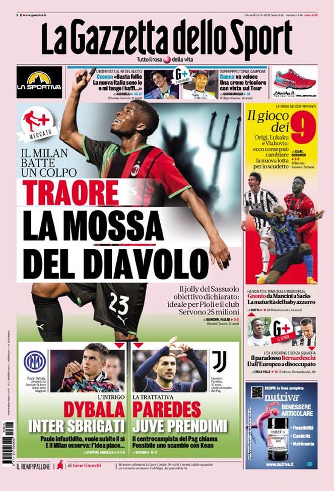 Prima Pagina, La Gazzetta dello Sport: “Traore la mossa del Diavolo. Dybala-Paredes…” - immagine 1