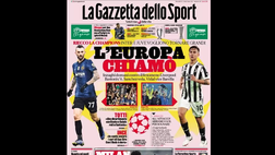 Prima Pagina, La Gazzetta dello Sport: “L’Europa chiamò. Inter e Juve vogliono…”