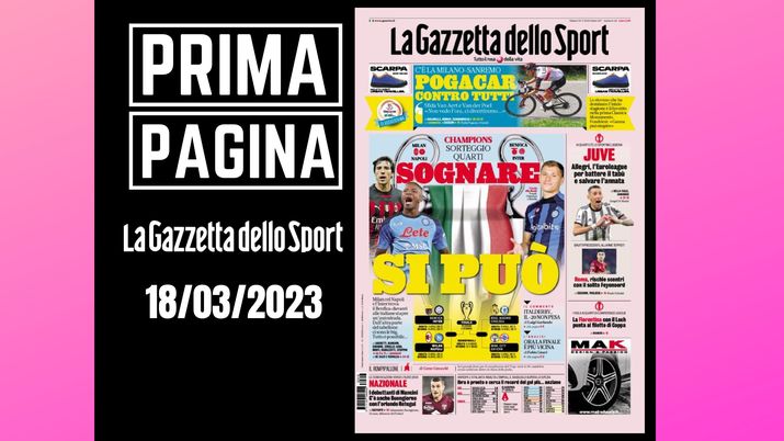 Prima pagina Gazzetta dello Sport: 'Sognare si può'