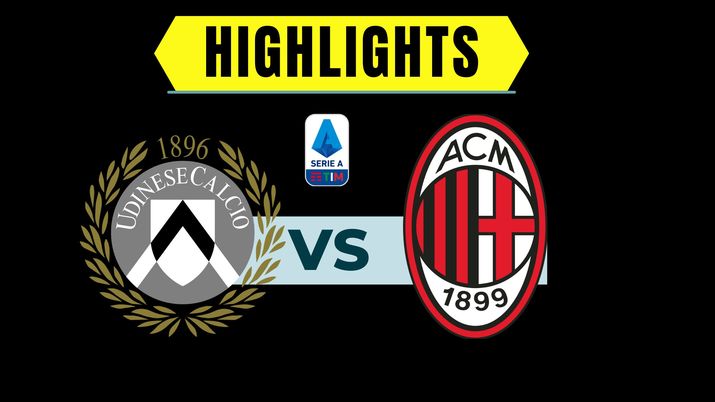 Serie A, Udinese-Milan 3-1: i gol e gli highlights del match (VIDEO)