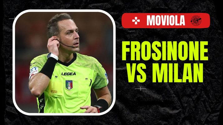 Moviola LIVE Frosinone-Milan Serie A 2023-2024 arbitro Pairetto