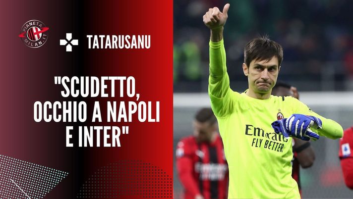 Intervista Tatarusanu AC Milan
