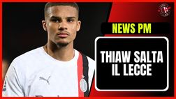 Milan, Thiaw out con il Lecce: il motivo del nuovo stop | PM News