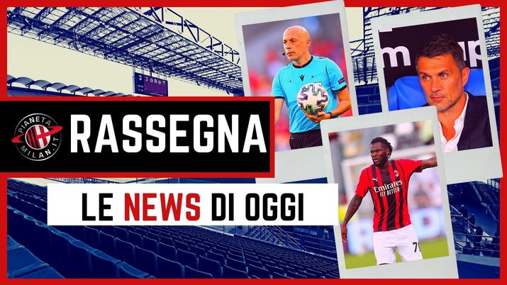 Milan, le notizie più importanti della rassegna stampa 