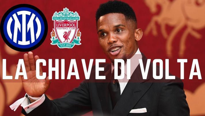 Inter, Eto’o: “Calhanoglu incide, il Liverpool lo fermi. Lautaro? Difficile se…” - immagine 1