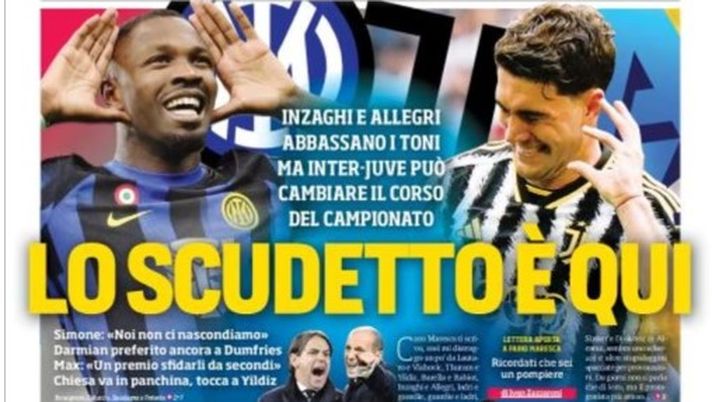 EDICOLA / CdS: Lo scudetto è qui. Inter-Juve, toni bassi ma può cambiare il campionato - immagine 1