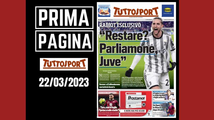 Prima pagina Tuttosport: 'Restare? Parliamone Juve'