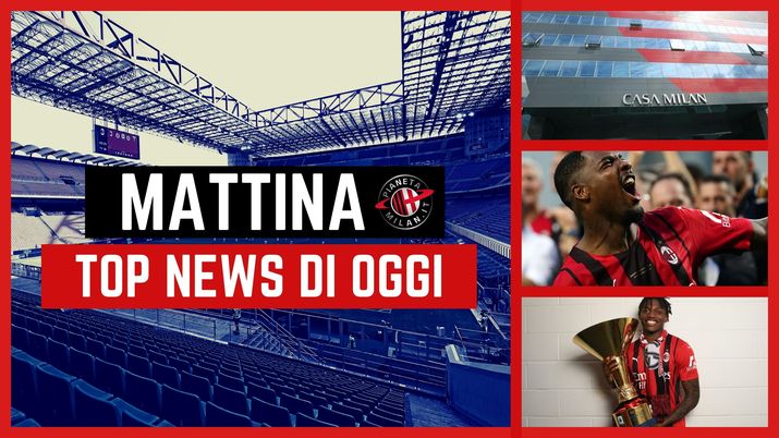 Milan Top News Mattina di oggi, 31-05-2022