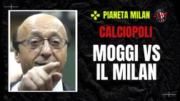 Milan, Moggi e Calciopoli: tutti i retroscena da Ancelotti a Galliani