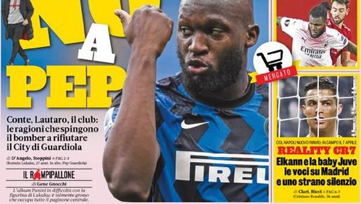Prima Pagina, La Gazzetta dello Sport: “Lukaku, no a Pep. Reality Cristiano Ronaldo”  Prima Pagina, La Gazzetta dello Sport: “Lukaku, no a Pep. Reality Cristiano Ronaldo”