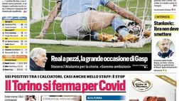 Prima Pagina, Corriere dello Sport: “Blackout Lazio! Real a pezzi, la grande occasione di Gasp. Il Torino si ferma per Covid”