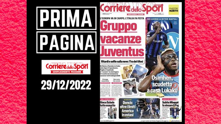 Prima pagina Corriere dello Sport: 'Gruppo vacanze Juventus'