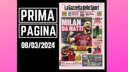 Prima pagina Gazzetta dello Sport: “Milan da matti”