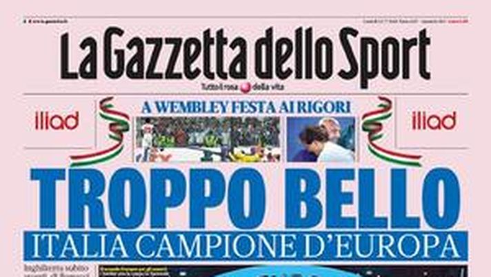 Prima Pagina, La Gazzetta dello Sport: &#8220;Italia Campione d&#8217;Europa&#8221; 