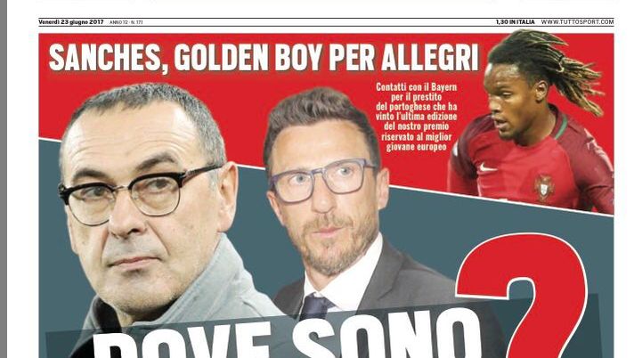 Prima Pagina, Tuttosport: “Dove sono le anti-Juve? Sanches, golden boy per Allegri”  Prima Pagina, Tuttosport: “Dove sono le anti-Juve? Sanches, golden boy per Allegri”