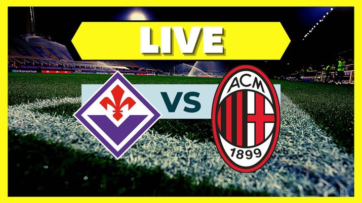 LIVE Fiorentina-Milan Serie A 2022-2023