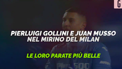 VIDEO Milan, le ipotesi per il dopo Donnarumma: Musso e Gollini tra i candidati, ecco loro parate più belle