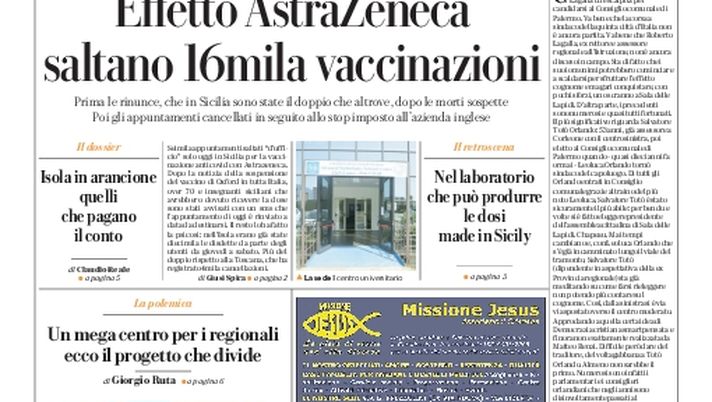 Prima Pagina, La Repubblica-Palermo: “Effetto AstraZeneca, saltano 16mila vaccinazioni”  Prima Pagina, La Repubblica-Palermo: “Effetto AstraZeneca, saltano 16mila vaccinazioni”