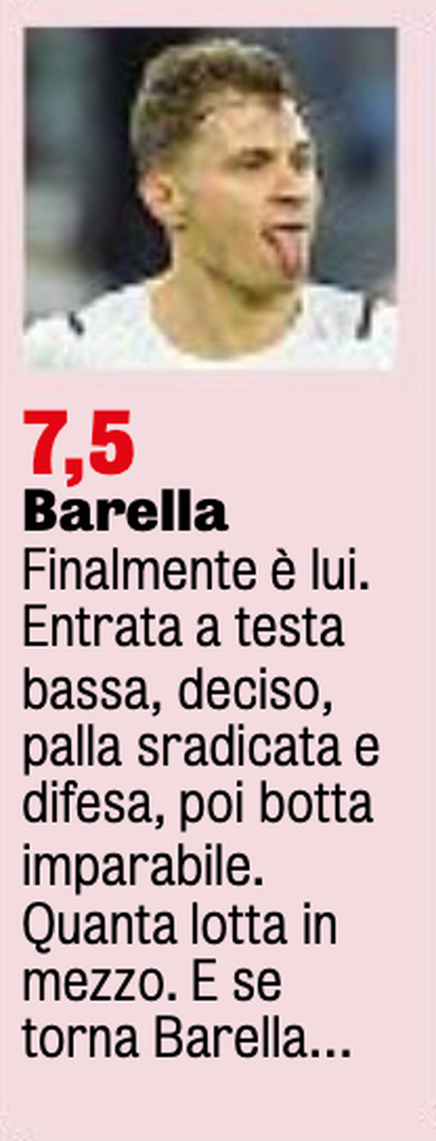L’Inter si gode un Barella super. GdS: “Finalmente è lui. Quanto lotta in mezzo”- immagine 3