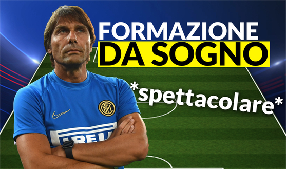 Inter News - Ecco la formazione da sogno di Antonio Conte Inter News - Ecco la formazione da sogno di Antonio Conte