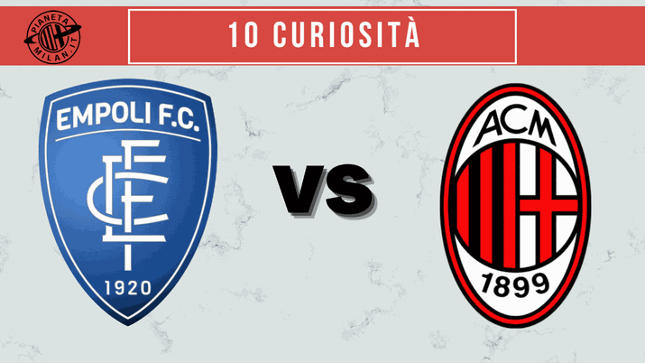 Empoli Milan curiosità