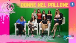 Donne Nel Pallone – Milan-Napoli, calcio femminile e sport campano: la puntata di questa sera