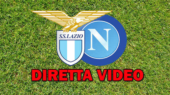 Lazio-Napoli, ecco come seguirla in streaming Lazio-Napoli, ecco come seguirla in streaming