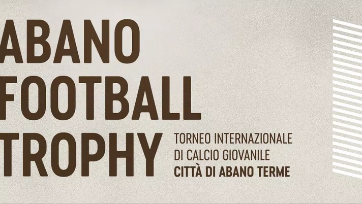 Abano Football Trophy arriva alla trentesima edizione: ecco le prime novità  - immagine 1
