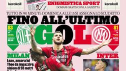 Prima Pagina, La Gazzetta dello Sport: “Tutto in 90 minuti, fino all’ultimo gol”