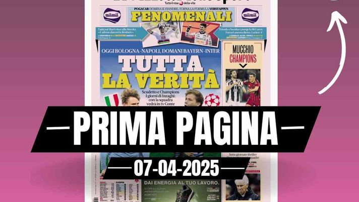 Prima Pagina Gazzetta dello Sport 07-04-2025