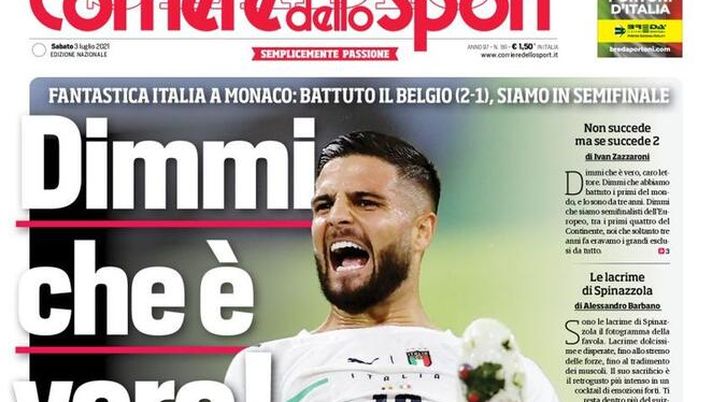 Prima Pagina, Corriere dello Sport: “Dimmi che è vero, fantastica Italia!” 