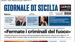 Prima Pagina, Giornale di Sicilia: “Fermate i criminali del fuoco! Covid, l’inarrestabile risalita”