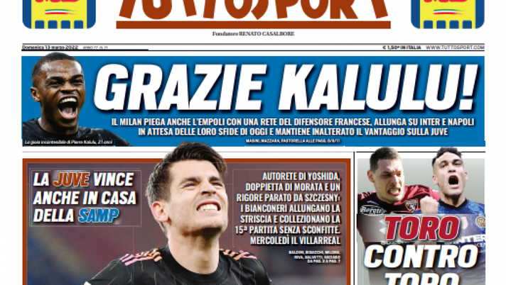Prima Pagina, Tuttosport: “Non si ferma! Grazie Kalulu! Toro contro Toro” Prima Pagina, Tuttosport: “Non si ferma! Grazie Kalulu! Toro contro Toro” - immagine 1