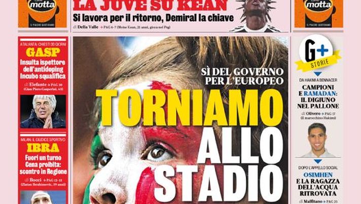 Prima Pagina, La Gazzetta dello Sport: “Torniamo allo stadio. La Juve su Kean, Demiral la chiave. Ibra, scontro in Regione” 