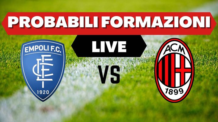 Probabili formazioni Empoli Milan Serie A 2021-2022