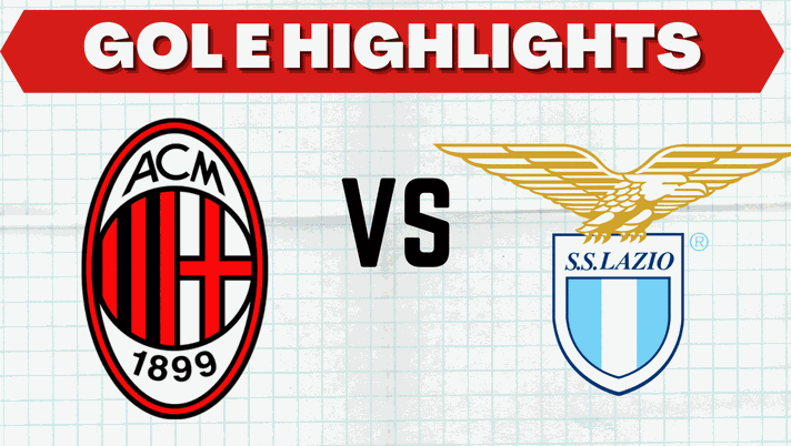 Ecco gol e highlights di Milan-Lazio, match valido per la 3^ giornata di Serie A