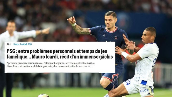 Le Parisien – Icardi-PSG, la storia di un pasticcio. Può dire addio in estate - immagine 1