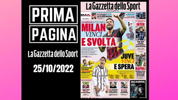 La prima pagina de 'La Gazzetta dello Sport', in edicola oggi, 25-10-2022 Gazzetta dello Sport