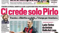 Prima Pagina, Corriere dello Sport: “Ci crede solo Pirlo, Ibra infortunato canta a Sanremo. Lazio-Torino da rinviare”
