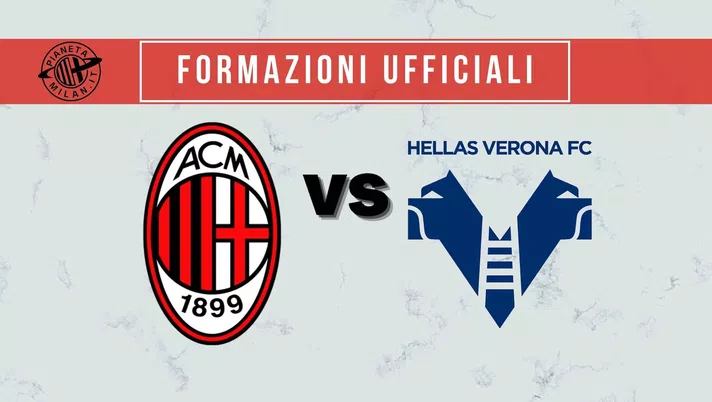 Formazioni ufficiali Milan-Verona Serie A 2021-2022