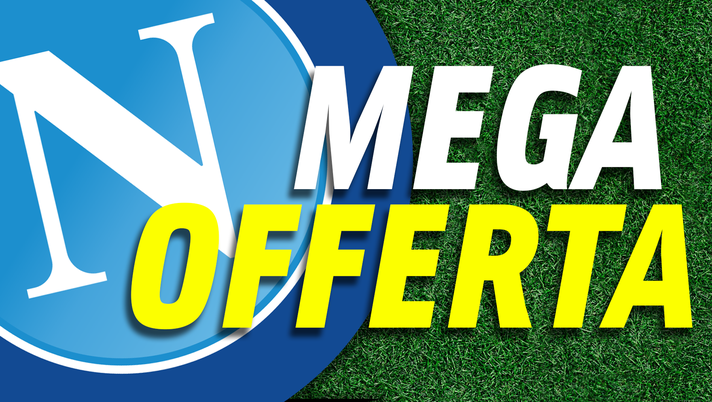Calciomercato Napoli, mega offerta in arrivo 