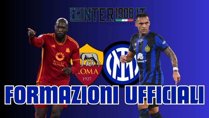 Roma-Inter, le formazioni UFFICIALI: Inzaghi conferma tutti, c’è Darmian a destra - immagine 1