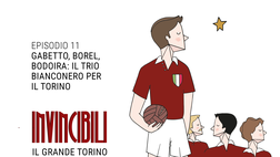 Invincibili Podcast: Gabetto e il Trio bianconero