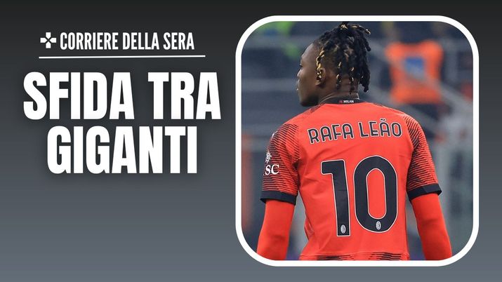 Milan-Napoli Serie A 2023-2024 Rafael Leao vs Khvicha Kvaratskhelia