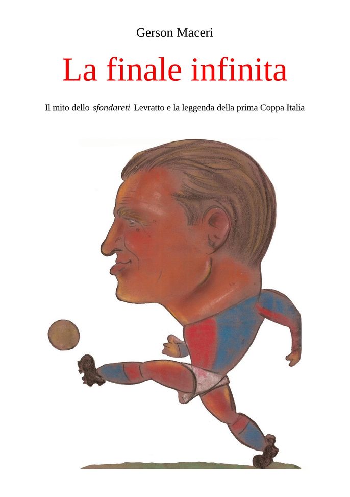 La finale infinita, Levratto sfondava le reti: e oggi sale nelle classifiche in libreria…- immagine 2