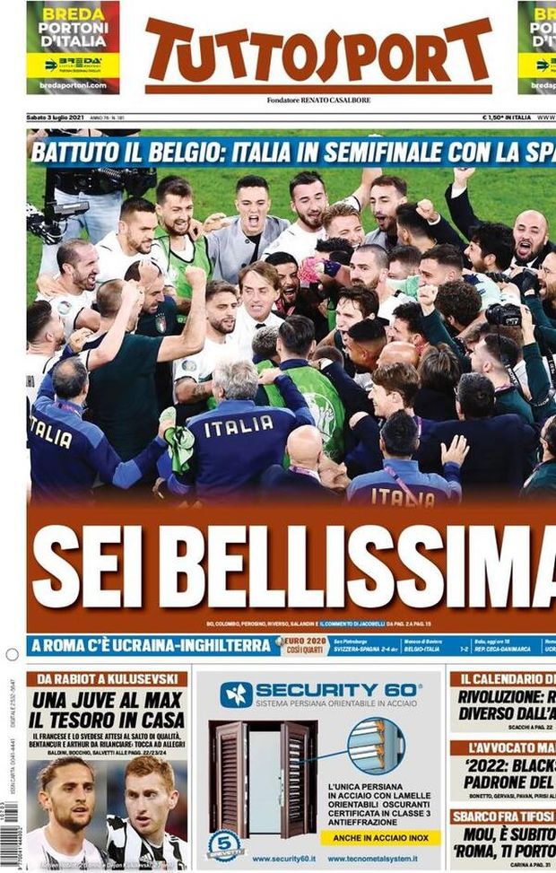 Prima Pagina, Tuttosport: “Sei bellissima, Italia in semifinale” Prima Pagina, Tuttosport: “Sei bellissima, Italia in semifinale”