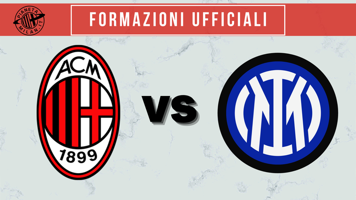 Formazioni ufficiali Derby Milan-Inter