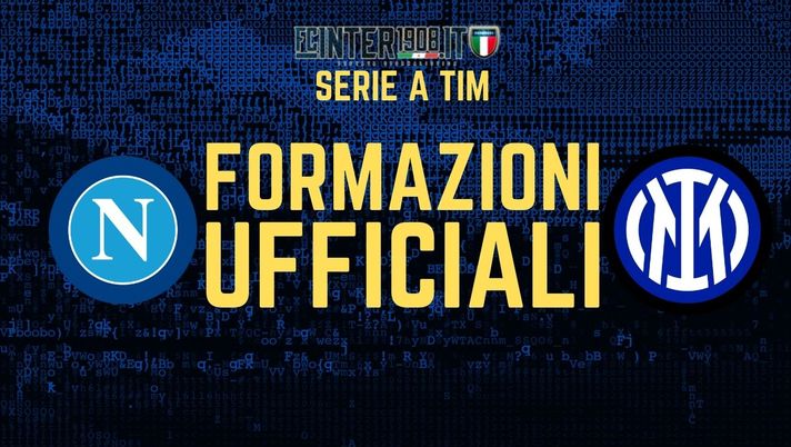 Napoli-Inter, le formazioni UFFICIALI: c’è Dimarco, in avanti Dzeko-Lautaro Napoli-Inter, le formazioni UFFICIALI: c’è Dimarco, in avanti Dzeko-Lautaro - immagine 1